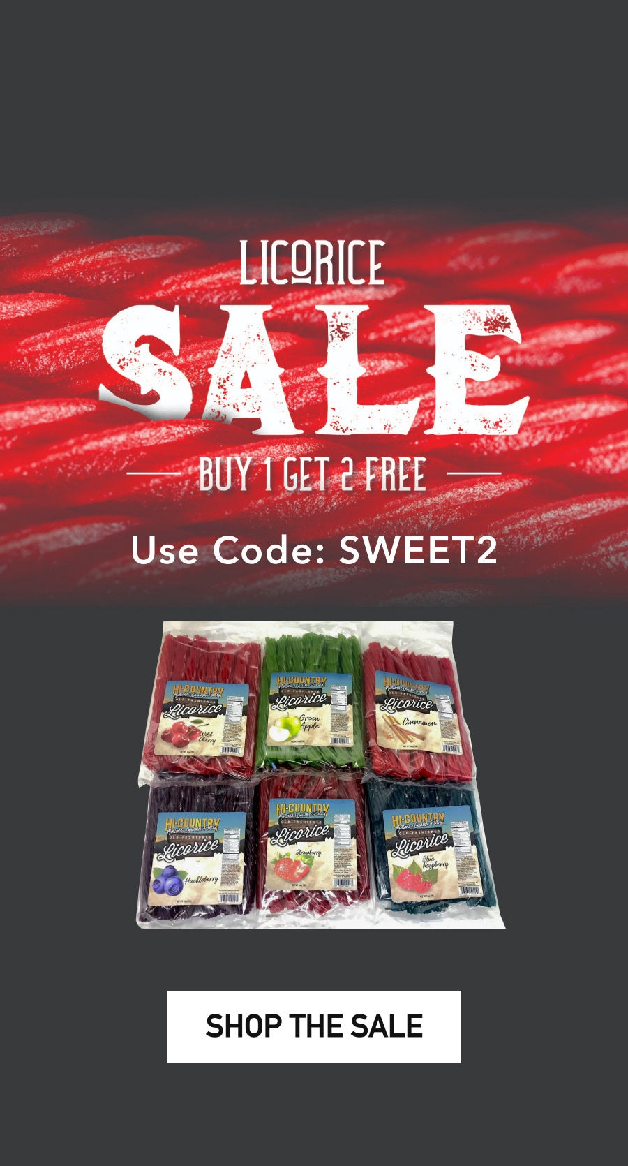 HiCountry-Licorice-Sale Buy 1 Get 2 Free - Use Code: SWEET2 - Shop The Sale